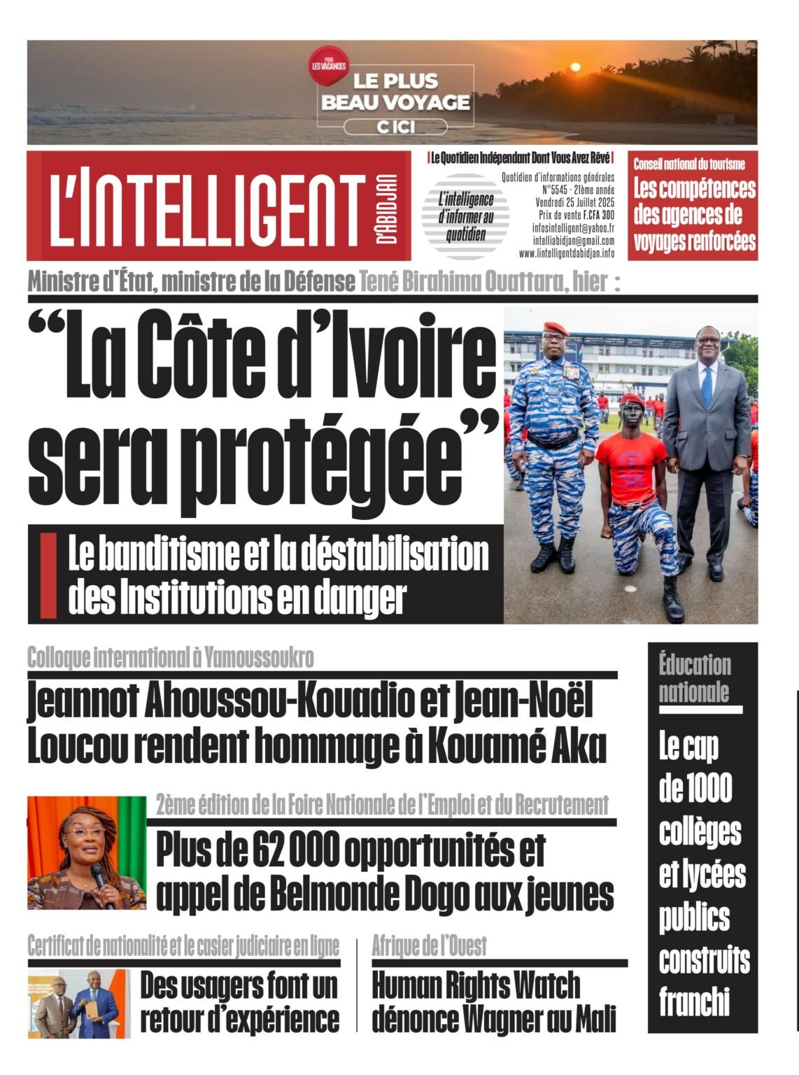 L’Intelligent en PDF:    Ministre d’État, ministre de la  Défense- Tené Birahima Ouattara, hier  :” La Côte d’Ivoire sera protégée”