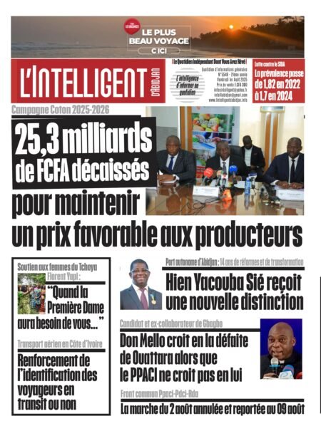 L’Intelligent en PDF:  Campagne Coton 2025-2026   25,3 milliards de FCFA décaissés pour maintenir un prix favorable aux producteurs