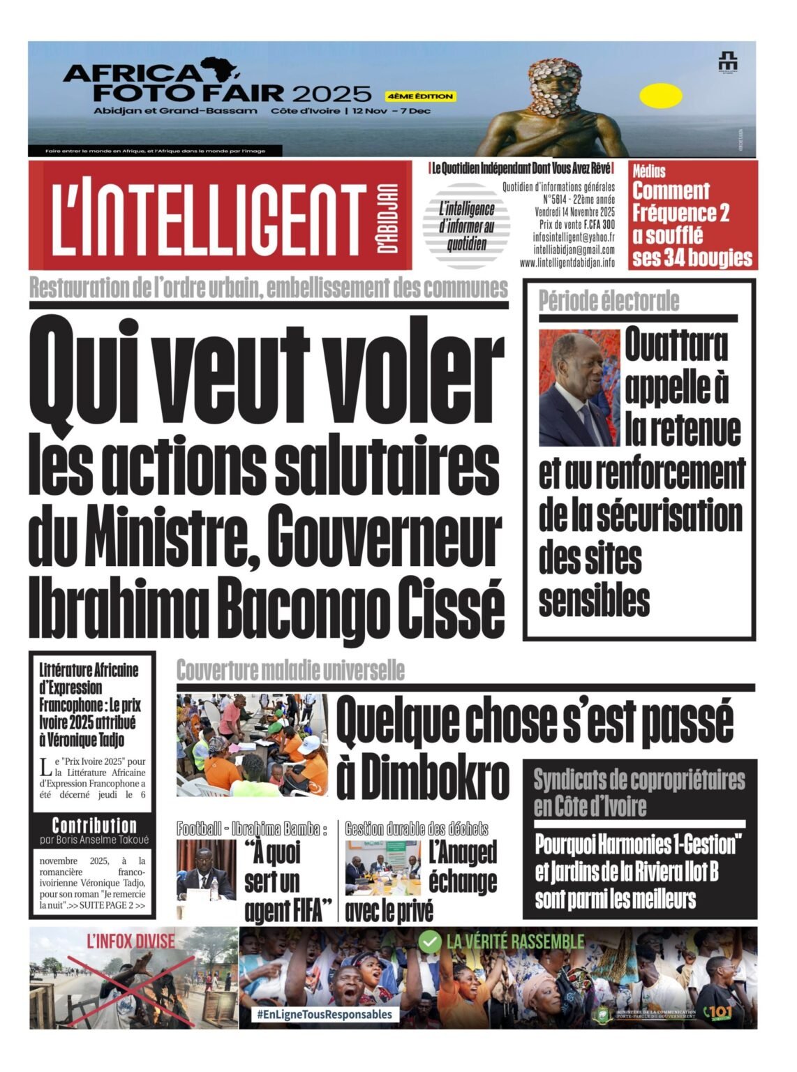 L’Intelligent en PDF:  Restauration de l’ordre urbain , embellissement des communes     QUI VEUT VOLER LA PATERNITÉ DES ACTIONS SALUTAIRES DU MINISTRE, GOUVERNEUR BACONGO CISSÉ