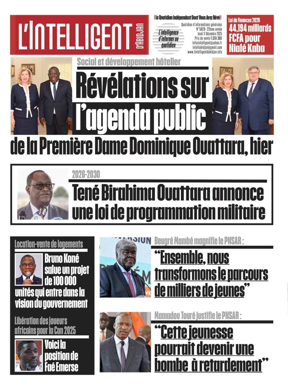  L’Intelligent en PDF: Social et développement hôtelier Révélations sur l’agenda public de la Première Dame Dominique Ouattara, hier  L’Intelligent en PDF: Social et développement hôtelier Révélations sur l’agenda public de la Première Dame Dominique Ouattara, hierÂ